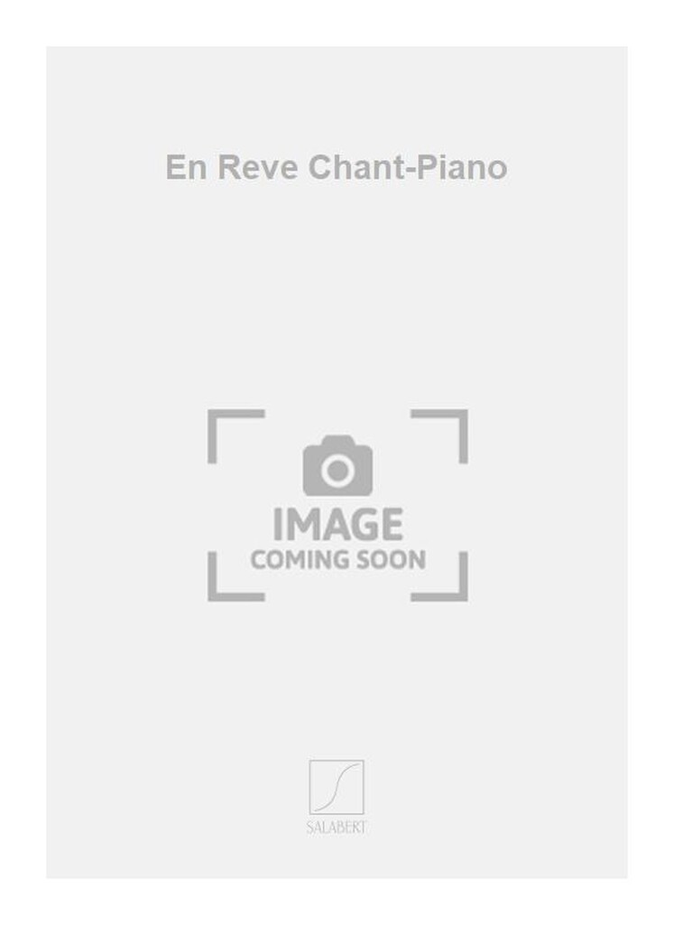 En Reve Chant-Piano